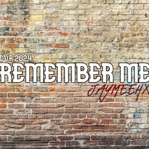 REMEMBER ME (CVR2024)