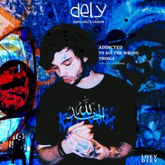 Dely - [Feat. PAPA A$LI]