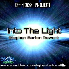 Off-Cast Project - Into The Light (Stephen Barton Rework)