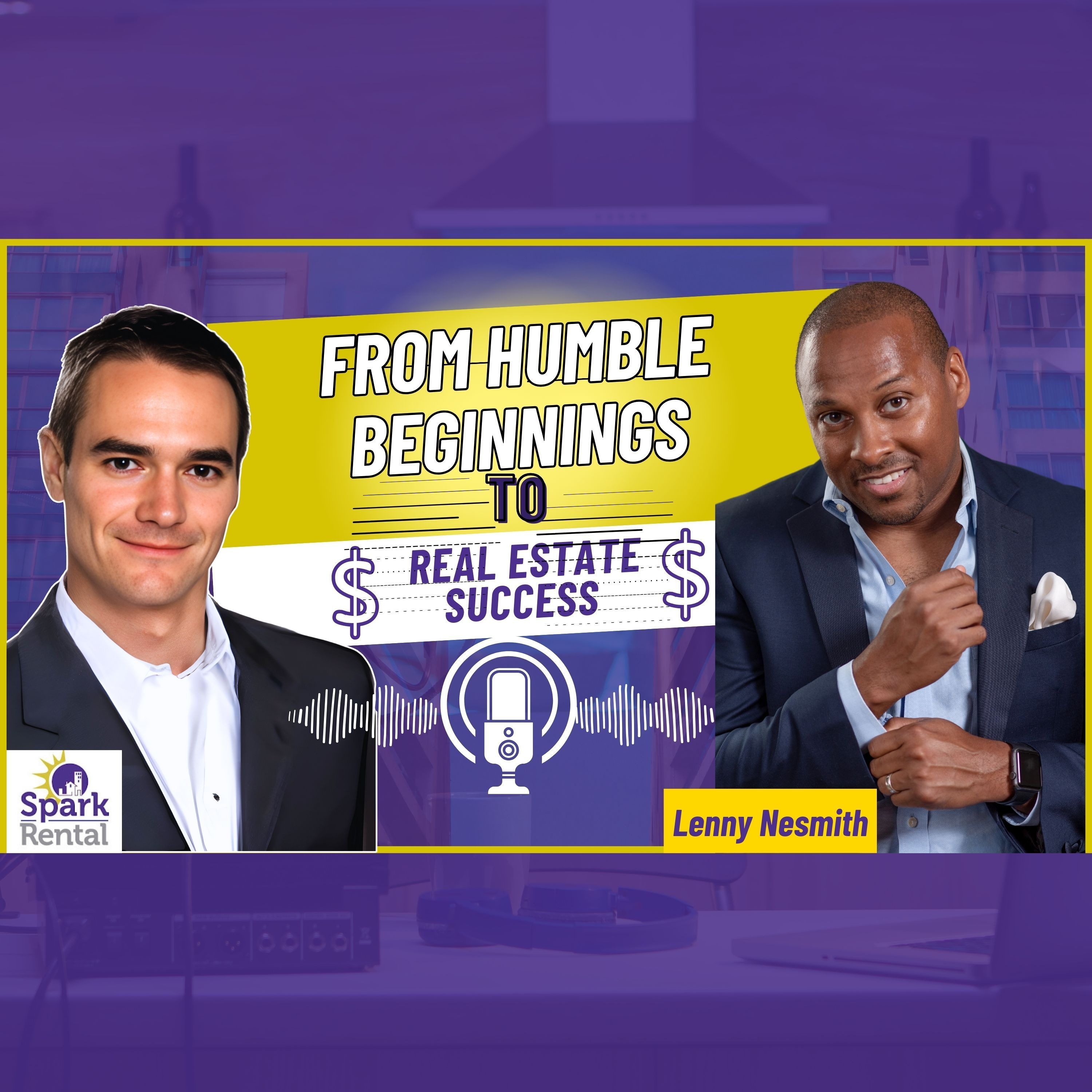 Ep. 225: From Humble Beginnings to Real Estate Success: Lenny Nesmith's Journey episode artwork