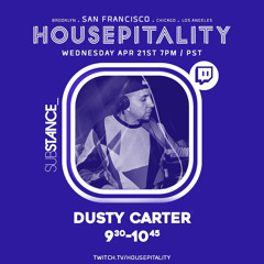 Dusty Carter Live @ Housepitailty Stream 04-21-21