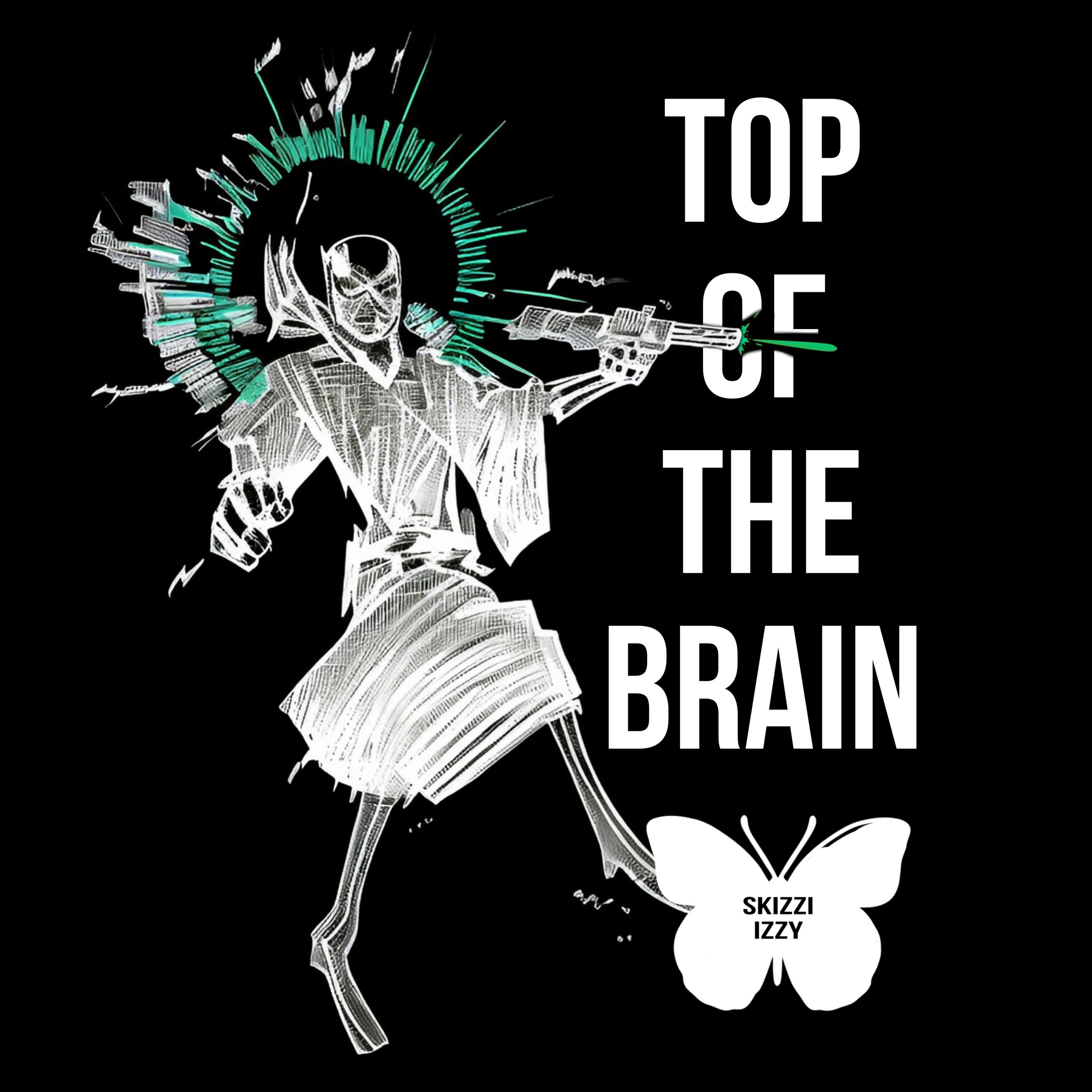 Top Of The Brain - Feat. Grafezzy episode artwork