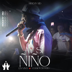 AY SI ÑIÑO VERSION (DjPatio) (En Vivo)