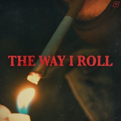 Blooom & Mila Falls - THE WAY I ROLL