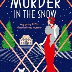 Download epub Murder in the Snow: A gripping 1920s historical cozy