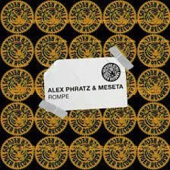 Alex Phratz & Meseta - Rompe
