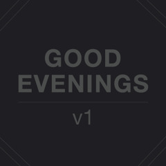 Good Evenings - v1