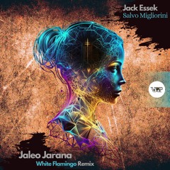 𝐉𝐚𝐜𝐤 𝐄𝐬𝐬𝐞𝐤,𝐒𝐚𝐥𝐯𝐨 𝐌𝐢𝐠𝐥𝐢𝐨𝐫𝐢𝐧𝐢 -Jaleo Jarana(𝐖𝐡𝐢𝐭𝐞 𝐅𝐥𝐚𝐦𝐢𝐧𝐠𝐨 Remix)