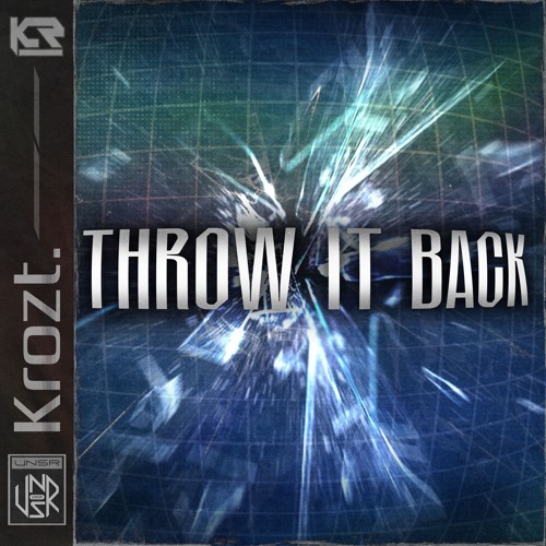 KROZT -  Throw It Back [UNSR-281]