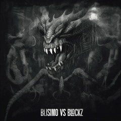 BLISIMO VS BLOCKZ [FREE DOWNLOAD]