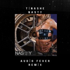 Nasty (Audio Fever Remix)
