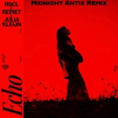 RSCL, Repiet & Julia Kleijn - Echo (Midnight Antix Remix)