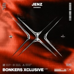 JENZ | BONKERS XCLUSIVE LIVE | X009S02