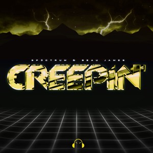 SP3CTRUM & Beau James - Creepin'