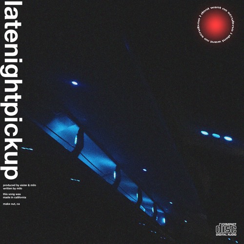 latenightpickup (prod. by sister & milo)