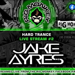 Jake Ayres Live On Rig Monkey (Hard Trance)