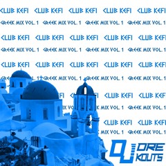 CLUB KEFI GREEK MIX VOL.1