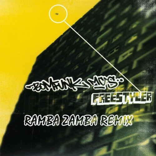 Bomfunk MC's - Freestyler (Ramba Zamba Remix)[EXTENDED]