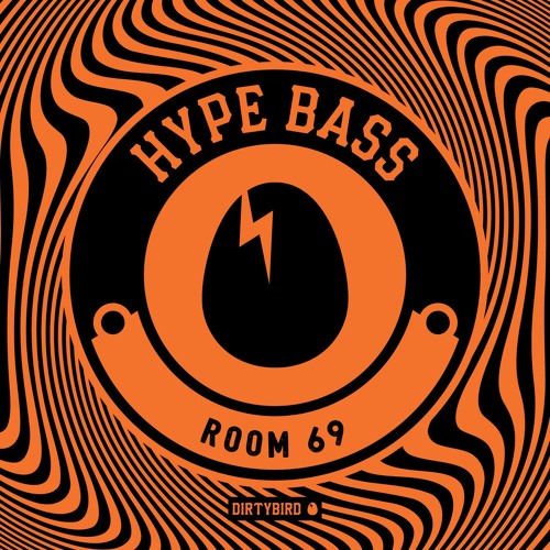 Hype Bass - Room 69 (2min clip)[BIRDFEED]