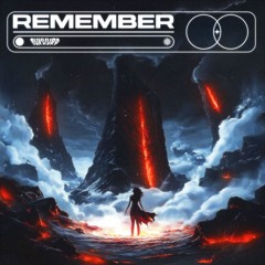 Remember