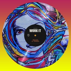 Vallilo, Le Teixeira - Work It (Radio Edit)