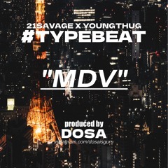 21savage X Young Thug #typebeat “MDV” #2024