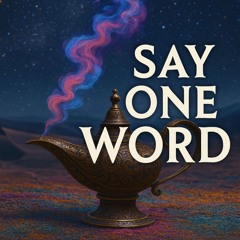 Say One Word