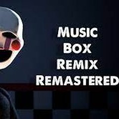FNAF Song  Music Box Remix  Remastered (2021)
