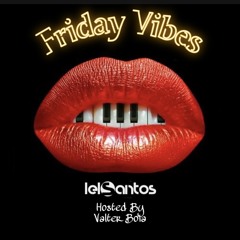 Dj Lelo Santos - Friday Vibes 2k21 II