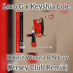 Keyshia Cole - I Dont Wan Be N Love(Jersey Club Remix)