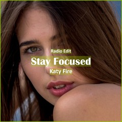 Katy Fire - Stay Focused [ Tech House Music]