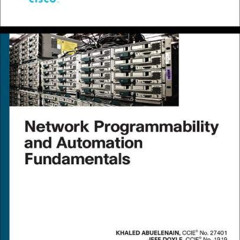 download KINDLE 📥 Network Programmability and Automation Fundamentals (Networking Te