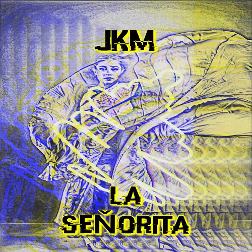 JkM - LA Señorita