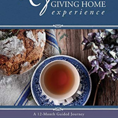 [GET] PDF 🗸 The Lifegiving Home Experience: A 12-Month Guided Journey by  Sally Clar