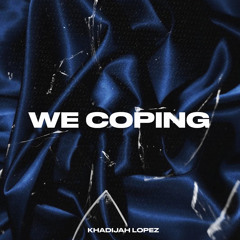 We Coping
