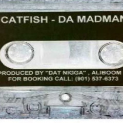 CATFISH KILLA - PYSCHO THOUGHTS