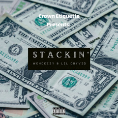 Stackin’ (feat. Lil Dayvid)