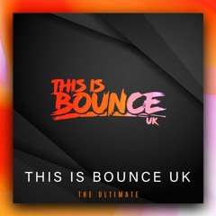 This is Bounce UK - The Ultimate