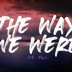 The Way We Were