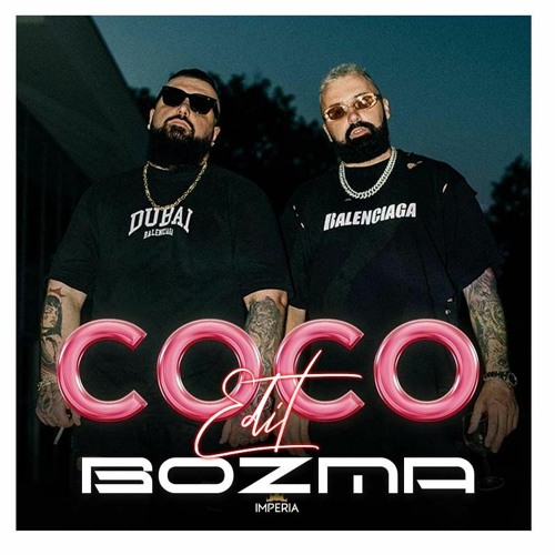 Stream Jala Brat X Buba Corelli - Coco (Bozma Edit) BUY = FREE DOWNLOAD by  bozmamusic | Listen online for free on SoundCloud