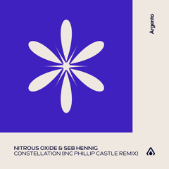 Nitrous Oxide & Seb Hennig - Constellation (Phillip Castle Remix)