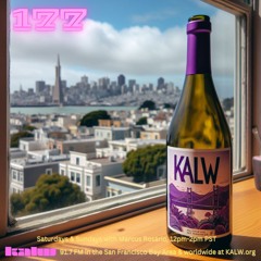 #177 • Live on KALW 91.7 FM San Francisco Bay Area • May 18, 2024