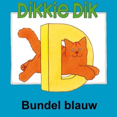 (ePUB) Download Dikkie Dik bundel blauw BY : Jet Boeke & Arthur van Norden