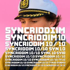 SYNCRIDDIM 10/10