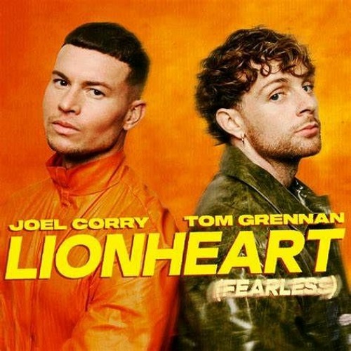 Joel Corry & Tom Grennan- Lionheart(Fearless)(Sped Up)