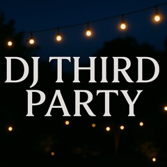 DJ ThirdParty Mix28