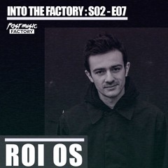 Into the Factory S02 E07 | ROI OS