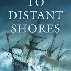 [View] EBOOK 🎯 To Distant Shores (Volume 7) (Cutler Family Chronicles, 7) by  Willia