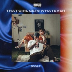 Bryson + Pharrell - That Girl Gets Whatever ( DNNLV Blend )