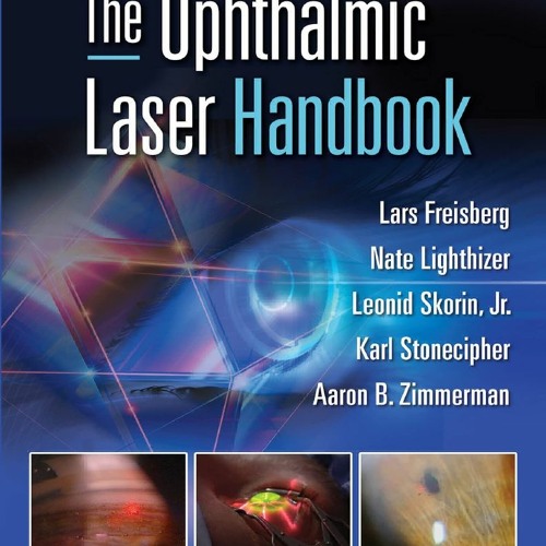 Stream episode READ [PDF]> The Ophthalmic Laser Handbook by albertgibbs  podcast | Listen online for free on SoundCloud